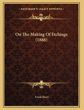 Paperback On The Making Of Etchings (1888) Book