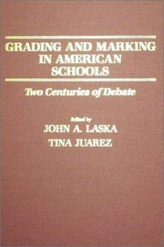 Hardcover Grading and Marking in American Schools: Two Centuries of Debate Book