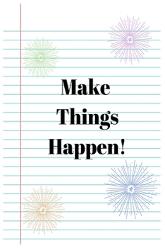 Paperback Make Things Happen! Book