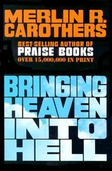 Paperback Bringing Heaven Into Hell: Book