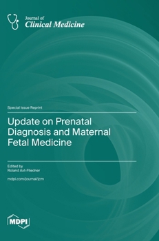 Hardcover Update on Prenatal Diagnosis and Maternal Fetal Medicine Book