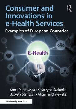 Paperback Consumer and Innovations in E-Health Services: Examples of European Countries Book