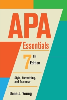 Paperback APA Essentials, 7th Edition: Style, Formatting, and Grammar Book