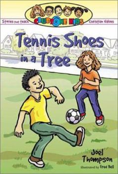Paperback Tennis Shoes in a Tree: & Other Stories That Teach Christian Values Book