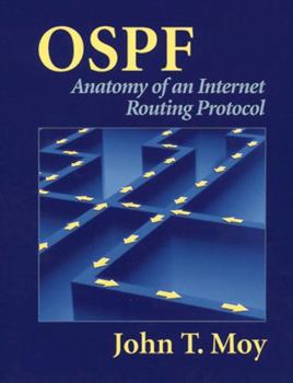 Paperback Ospf: Anatomy of an Internet Routing Protocol Book