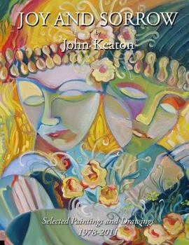 Paperback Joy and Sorrow: Selected Paintings and Drawings 1978-2011 Book
