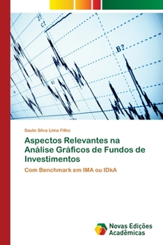 Paperback Aspectos Relevantes na Análise Gráficos de Fundos de Investimentos [Portuguese] Book