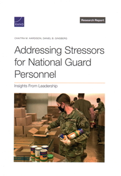 Paperback Addressing Stressors for National Guard Personnel: Insights from Leadership Book