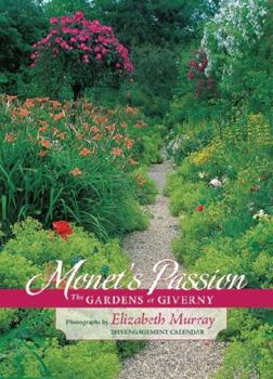 Monet's Passion 2015 Calendar: The Gardens at Giverny