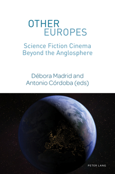 Paperback Other Europes: Science Fiction Cinema Beyond the Anglosphere Book
