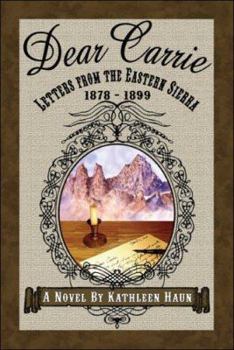 Paperback Dear Carrie: Letters from the Eastern Sierra 1878-1899 Book