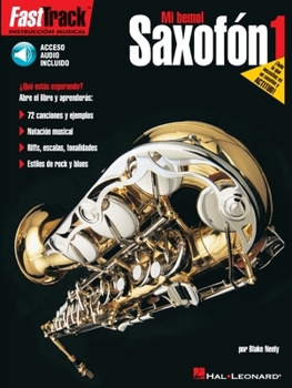 Paperback Saxofon 1: Fasttrack Alto Saxophone Method - Book 1 - Spanish Edition (Book/Online Audio) Book