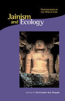 Paperback Jainism and Ecology: Nonviolence in the Web of Life Book