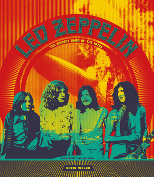 Hardcover Led Zeppelin: The Biggest Band of the 1970s Book