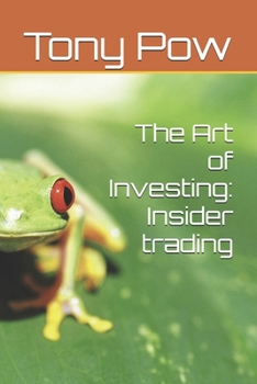 The Art of Investing: Insider trading