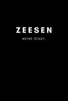 Paperback Zeesen: Notizbuch, Notizblock - DIN A5, 120 Seiten - Liniert, Linien, Lined - Deine Stadt, Dorf, Region und Heimat - Notizheft [German] Book