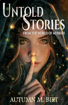 Paperback Untold Stories from the World of Myrrah: Volume I Book