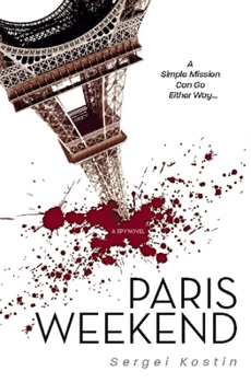 Paperback Paris Weekend: A Spy Novel Book
