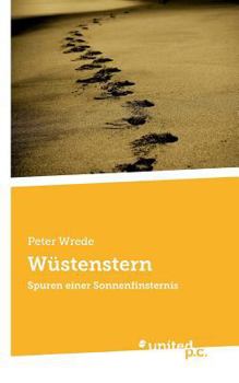 Paperback W?stenstern: Spuren einer Sonnenfinsternis [German] Book