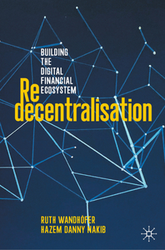 Hardcover Redecentralisation: Building the Digital Financial Ecosystem Book