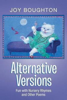 Paperback Alternative Versions: Fun with Nursery Rhymes and Other Poems Book