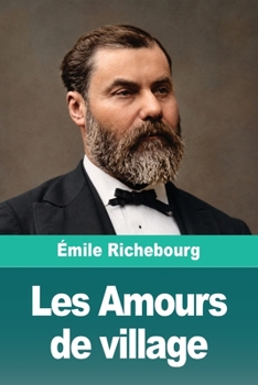 Les Amours de village (French Edition)