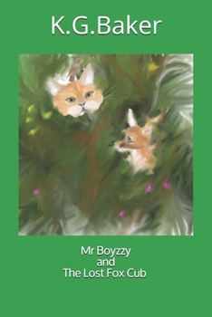 Paperback Mr Boyzzy and theLost Fox Cub Book