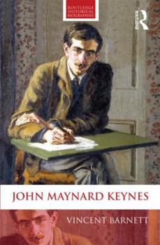John Maynard Keynes - Book  of the Routledge Historical Biographies