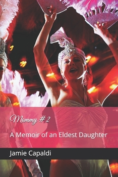 Paperback Mommy #2: A Memoir of an Eldest Daughter Book