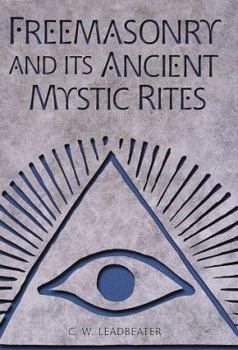 Hardcover Freemasonry and Its Ancient Mystic Rites Book