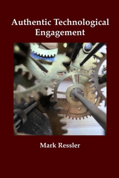 Paperback Authentic Technological Engagement Book