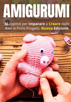 Paperback Amigurumi dalla A alla Z: Trasformati in imprenditore [Italian] Book