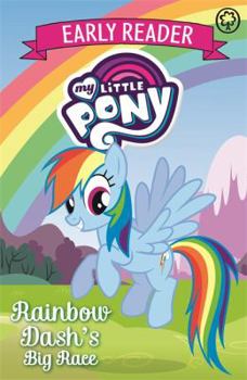 Paperback My Little Pony Early Reader: Rainbow Dash's Big Race!: Book 3 Book