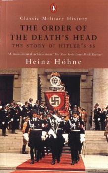Paperback The Order of the Death's Head: The Story of Hitler's SS (Classic Military History) Book