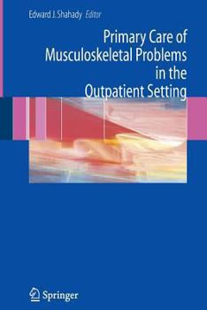 Paperback Primary Care of Musculoskeletal Problems in the Outpatient Setting Book