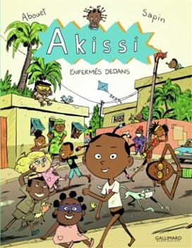 Enfermés dedans - Book #10 of the Akissi