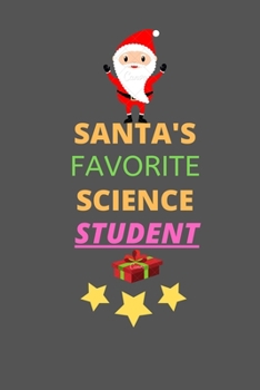 Paperback Santa's Favorite Science Student: Blank Line Notebook Journal With Cute Santa Claus Design Book