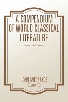 Paperback A Compendium of World Classical Literature Book