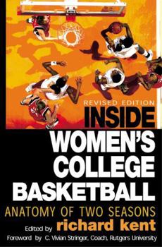 Paperback Inside Women's College Basketball: Anatomy of Two Seasons Book