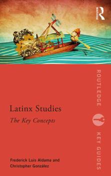 Paperback Latinx Studies: The Key Concepts Book