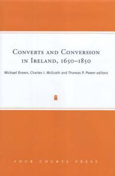 Hardcover Converts and Conversion in Ireland, 1650-1850 Book