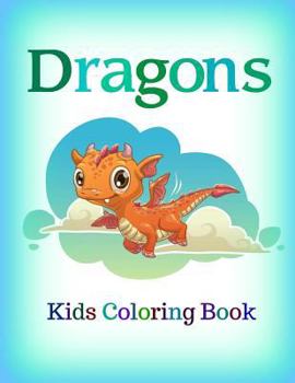 Paperback Dragons: Kids Coloring Book