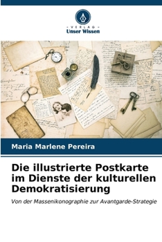 Paperback Die illustrierte Postkarte im Dienste der kulturellen Demokratisierung [German] Book