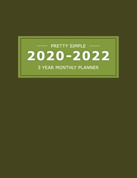 Paperback 2020 2022 3 Year Monthly Planner: 36 Months Yearly Planner & Monthly Calendar View -Very Simple Design Planner Schedule - Organizer - Great Useful Jou Book