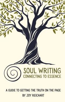 Paperback Soul Writing: Connecting to Essence Book