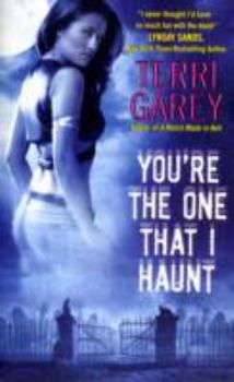 You're the One That I Haunt - Book #3 of the Nicki Styx