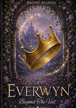 Paperback Everwyn: Beyond The Veil Book