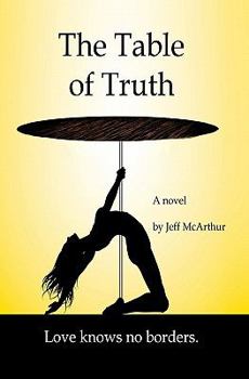 Paperback The Table of Truth: Love knows no borders Book