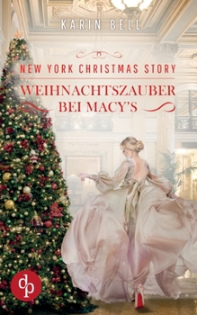 Paperback New York Christmas Story: Weihnachtszauber bei Macy's [German] Book