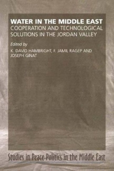 Hardcover Water in the Middle East: Cooperation and Technological Solutions in the Jordan Valley Book